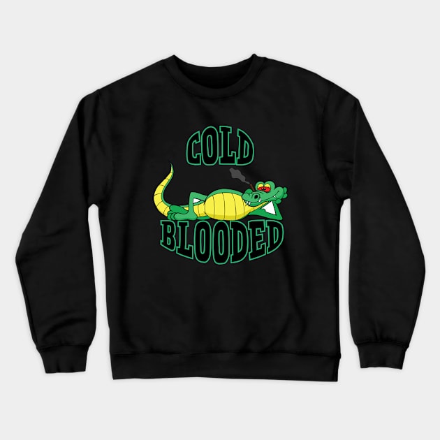 Cold Blooded Crewneck Sweatshirt by GetHy